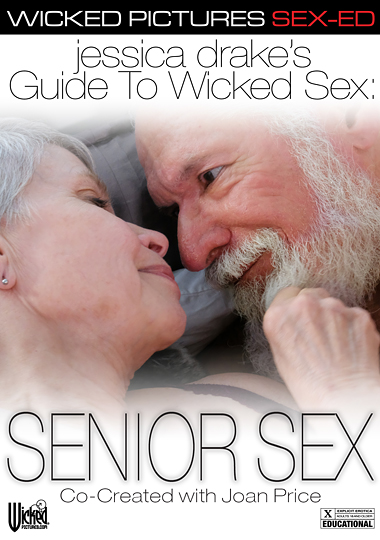 Jessica Drake's Guide To Wicked Sex: Senior Sex (2019) front cover